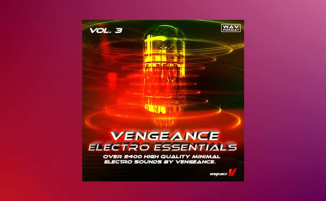 Vengeance Electro Essentials Vol.3 (Sample Packs)
