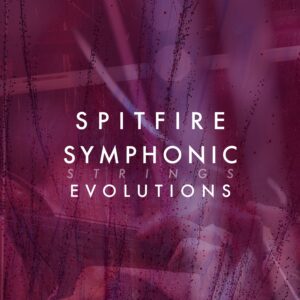 Spitfire Audio – Spitfire Symphonic Strings Evolutions