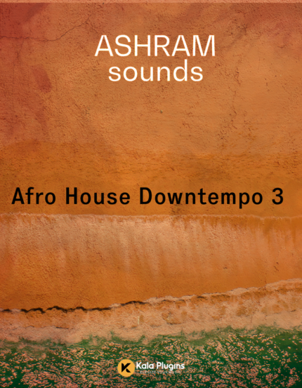 ASHRAM Afro House Downtempo 3 Sample Packs Download