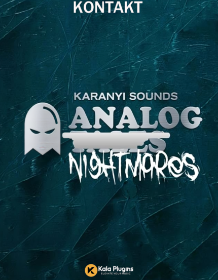Karanyi Sounds – Analog Nightmares (KONTAKT) Download