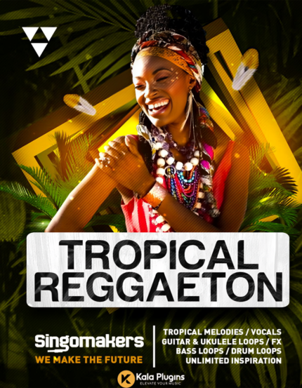 Singomakers: Tropical Reggaeton Sample Packs Download