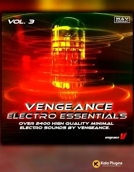 Vengeance Electro Essentials Vol.3 Sample Packs Download