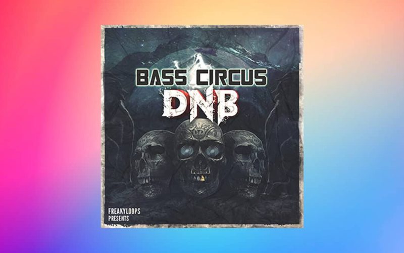 Freaky-Loops-Bass-Circus-DnB
